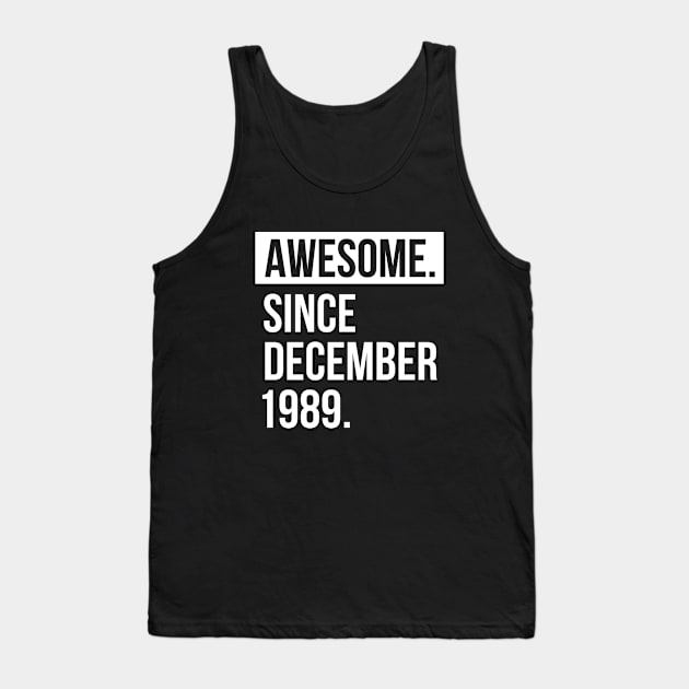 1989 December 33 years old birthday Tank Top by hoopoe